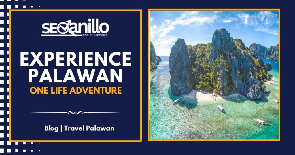 Experience Palawan 10-Day One Life Adventure