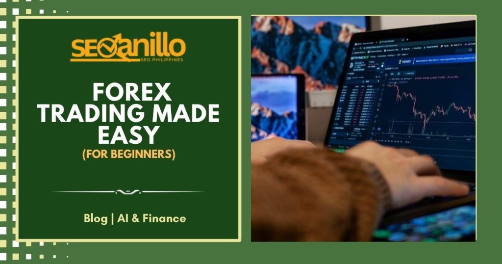 Forex Trading Made Easy (for beginners)