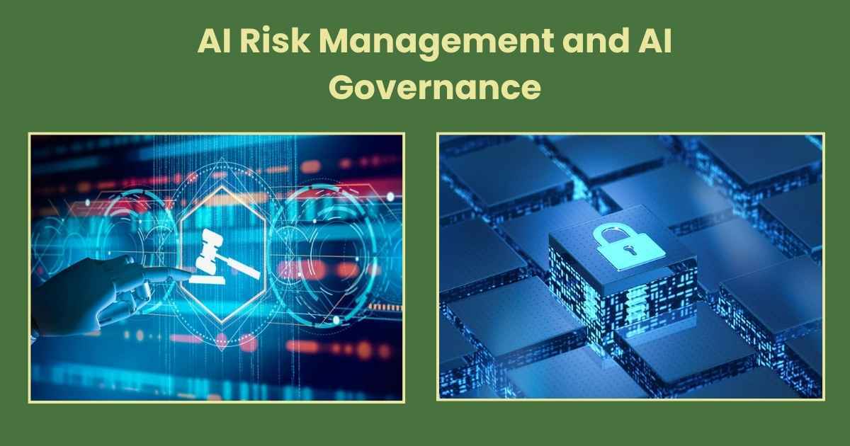 AI Risk Management and AI Governance