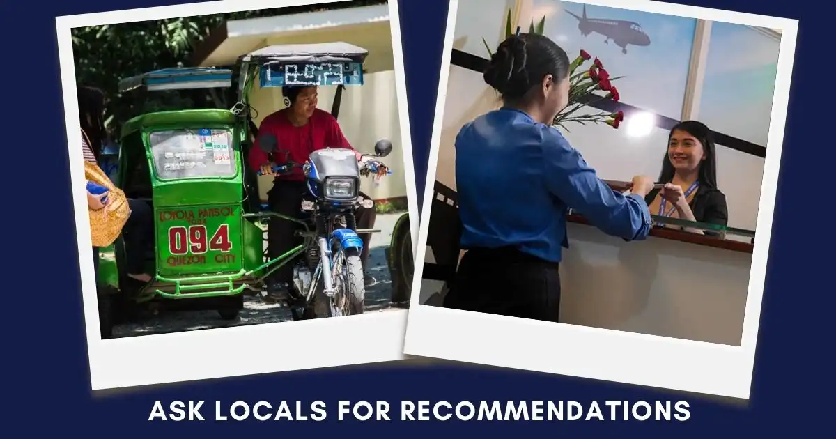 hotel staff and tricycle drivers, locals guide you to find best restaurants