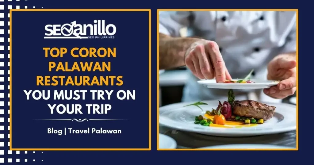 Top Coron Palawan Restaurants You Must Try on Your Trip