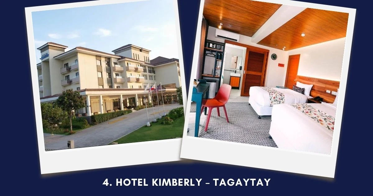 4. Hotel Kimberly – Tagaytay