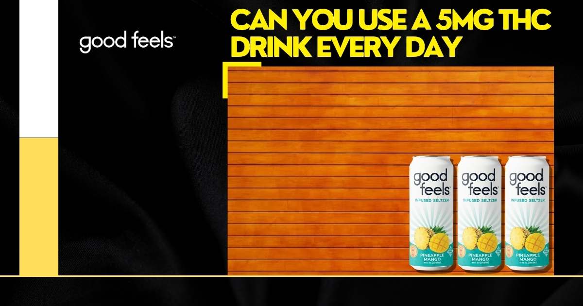 Use a 5mg THC Drink Every Day