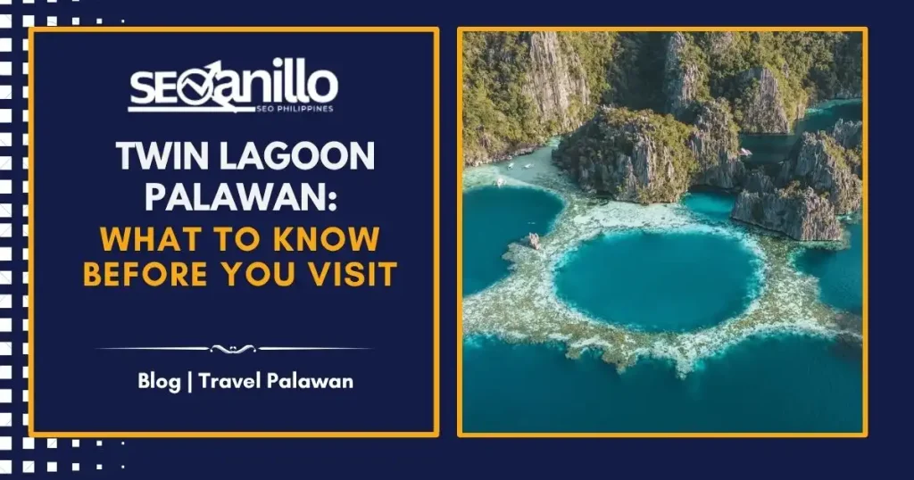 Twin Lagoon Palawan: What to Know Before You Visit