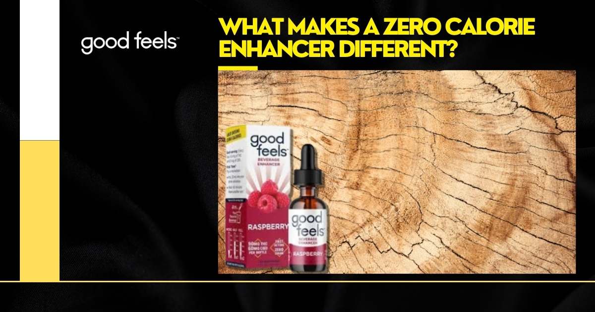 Makes a Zero Calorie Enhancer Different