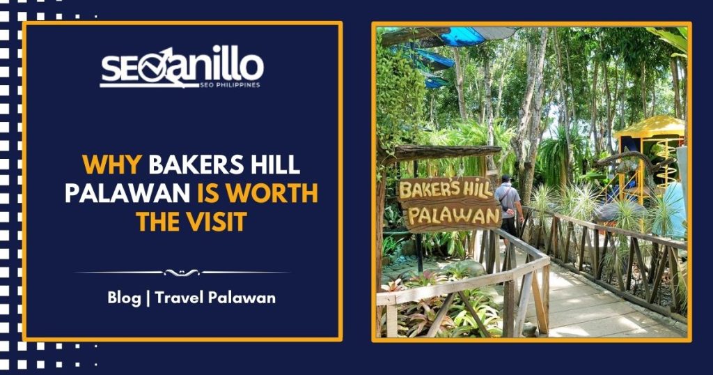 Why Bakers Hill Palawan Is Worth the Visit