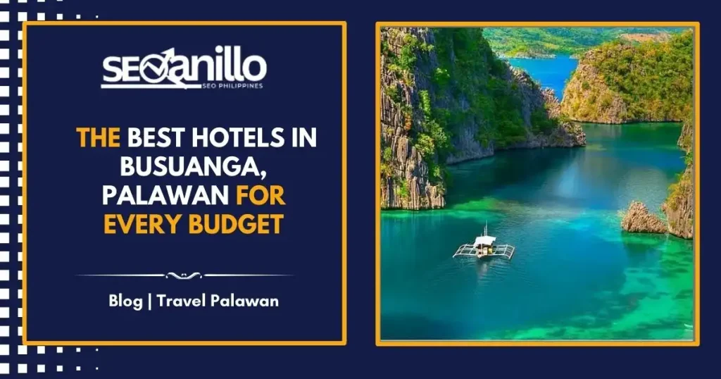 The best hotels in Busuanga Palawan for every Budget