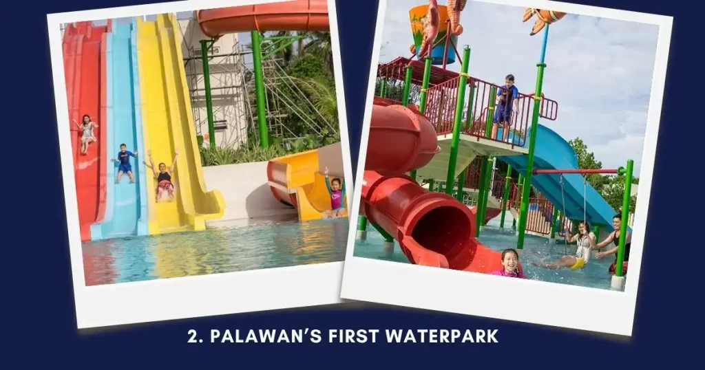 2. Palawan’s First Waterpark