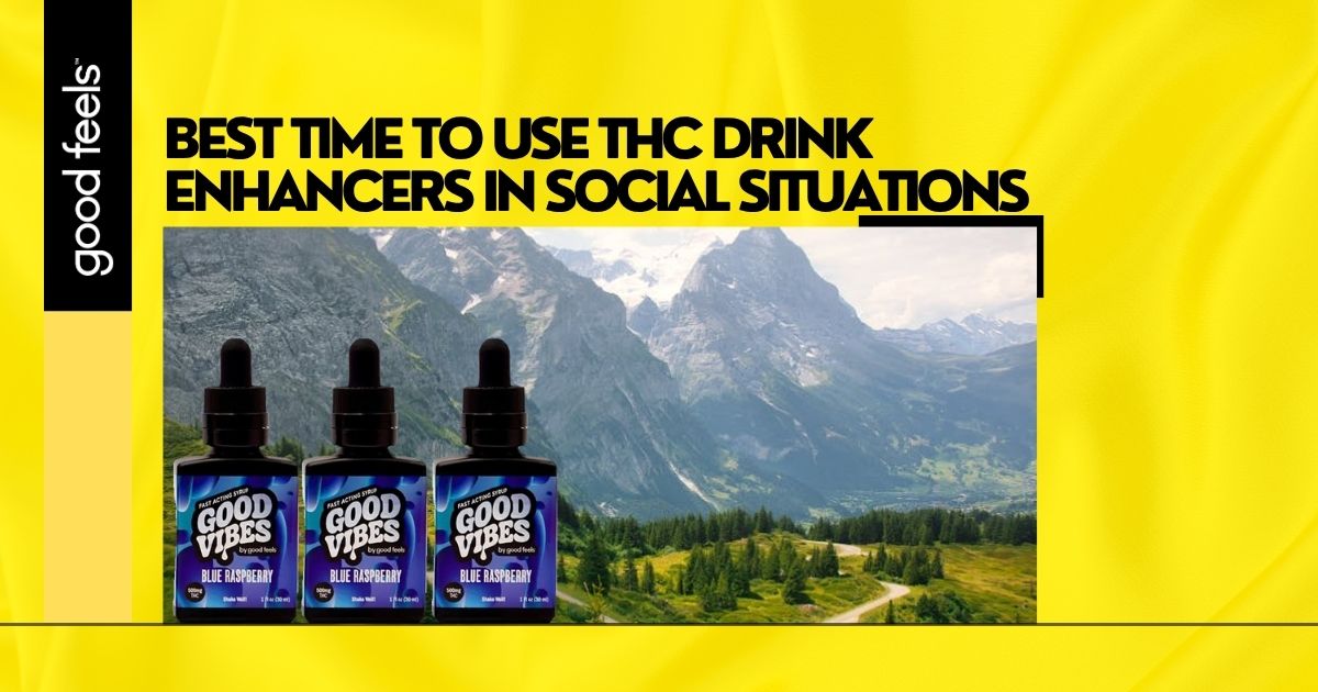 Best Time to Use THC Drink Enhancers