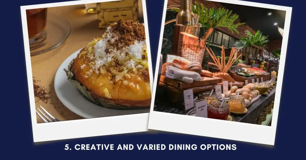 Creative and Varied Dining Options