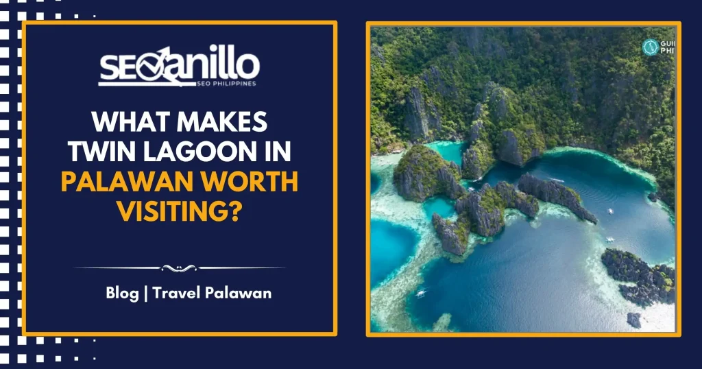 What Makes Twin Lagoon in Palawan Worth Visiting