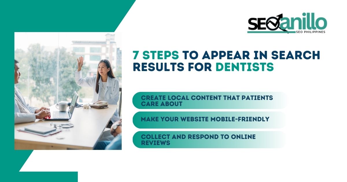 Create Local Content That Patients Care About, Make Your Website Mobile-Friendly and Collect and Respond to Online Reviews