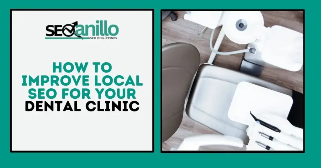 How to Improve Local SEO for Your Dental Clinic