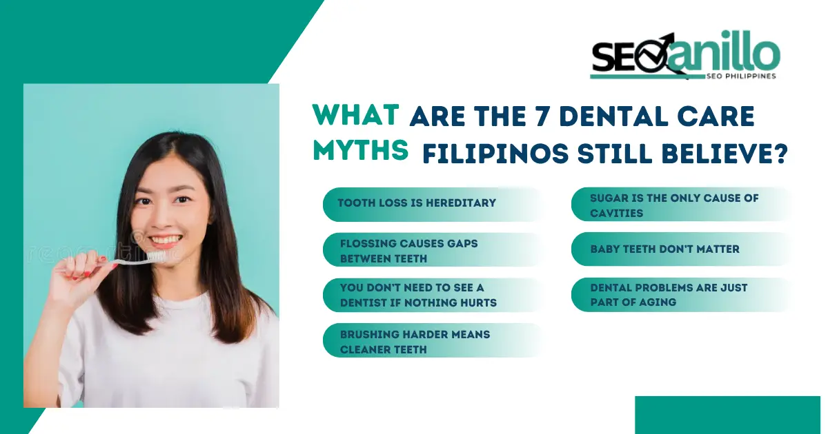 What are the 7 Dental Care Myths Filipinos Still Believe