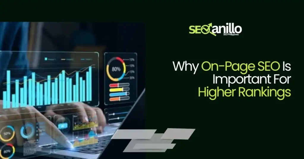 Why on-page SEO is important for achieving higher search rankings and visibility.